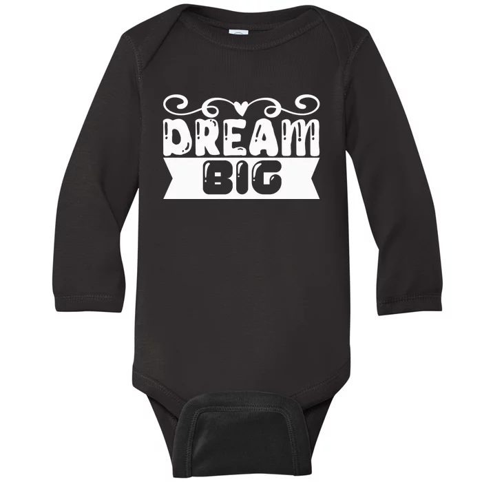 Dream Big Baby Long Sleeve Bodysuit