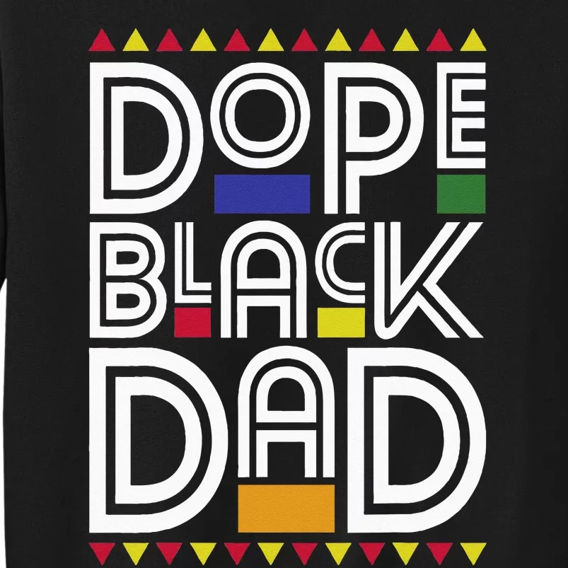 Dope Black Dad Black History Month Juneteenth 1865 Sweatshirt