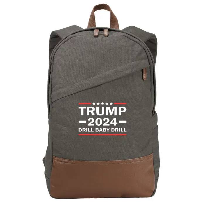 Drill Baby Drill Trump 2024 President Election Republicans Cotton Canvas Backpack