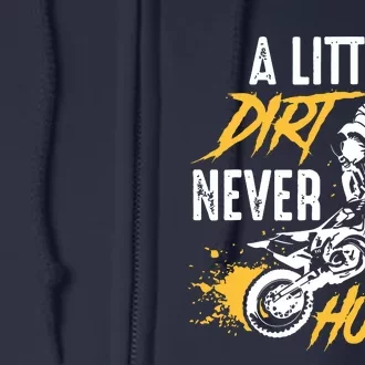 Dirt Bike Dirt Never Hurt Motocross Full Zip Hoodie