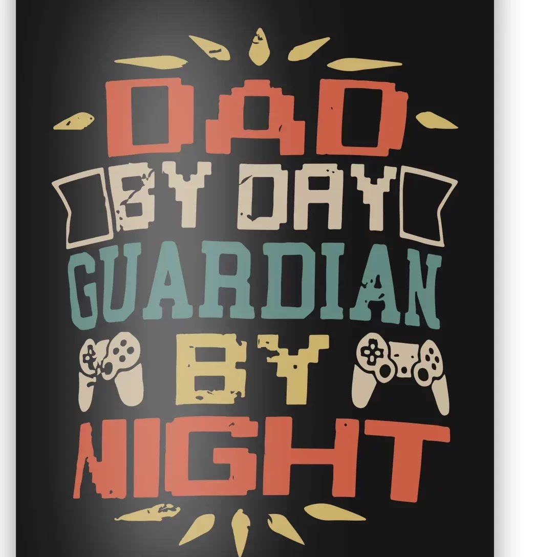 Dad By Day Guardian By Night Poster