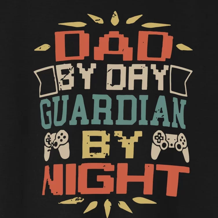 Dad By Day Guardian By Night Women's Crop Top Tee