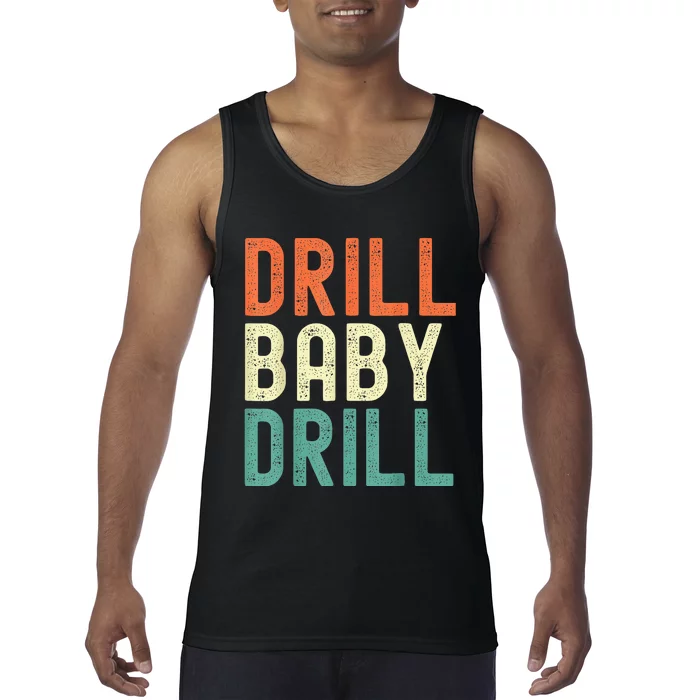 Drill Baby Drill Trump 2024 Tank Top