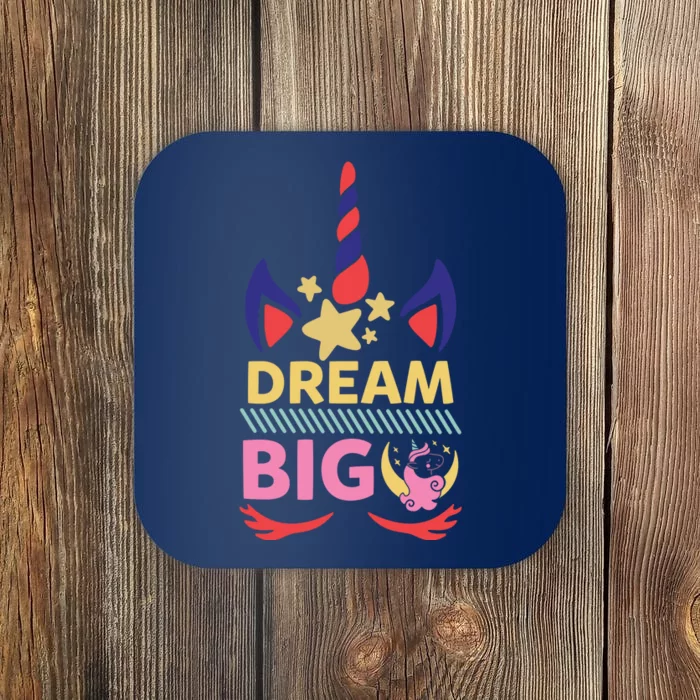 Dream Big Coaster