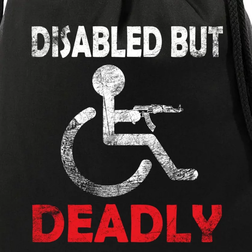 Disabled But Deadly Funny Drawstring Bag