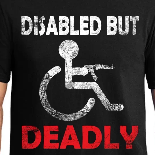 Disabled But Deadly Funny Pajama Set