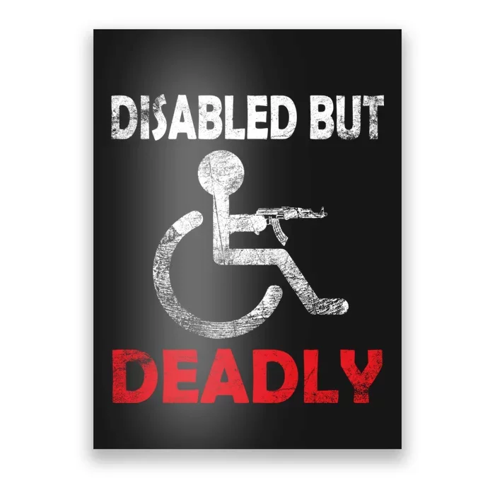 Disabled But Deadly Funny Poster