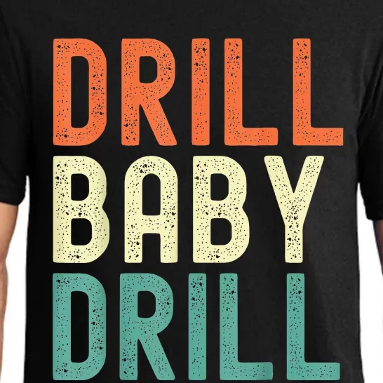 Drill Baby Drill Trump 2024 Pajama Set