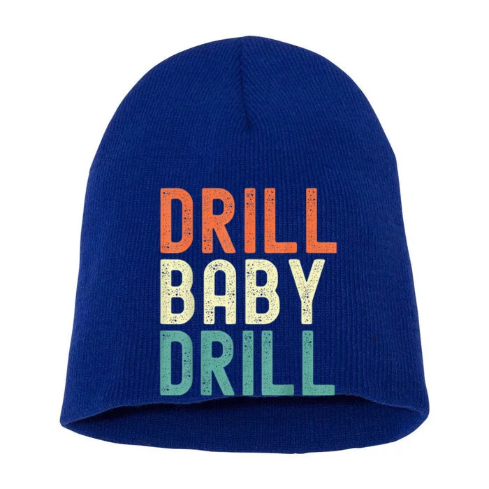 Drill Baby Drill Trump 2024 Short Acrylic Beanie