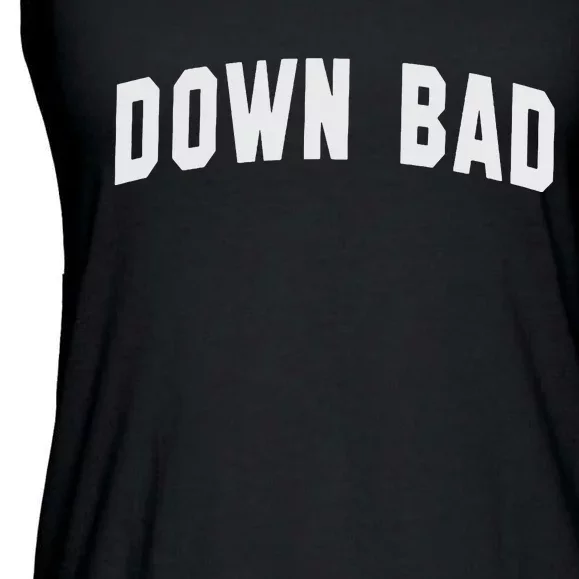 Down Bad Ladies Essential Flowy Tank