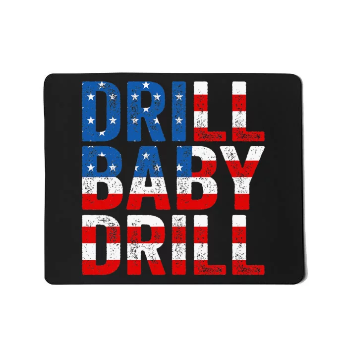 Drill Baby Drill Trump 2024 4th Of July Political Mousepad