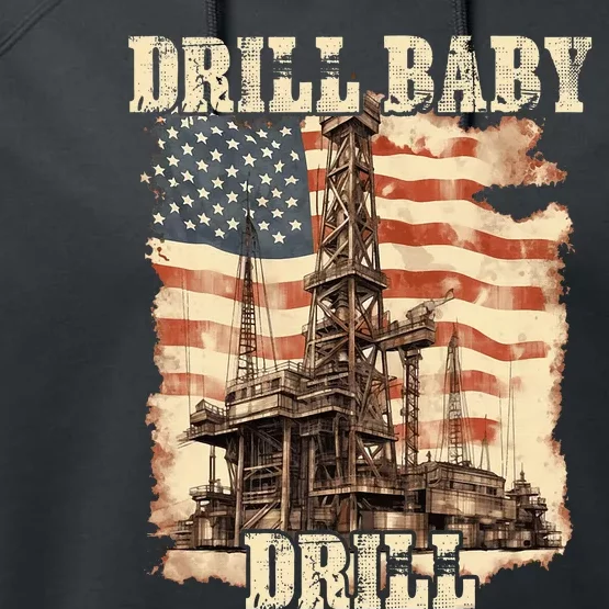 Drill Baby Drill American Flag Design Performance Fleece Hoodie