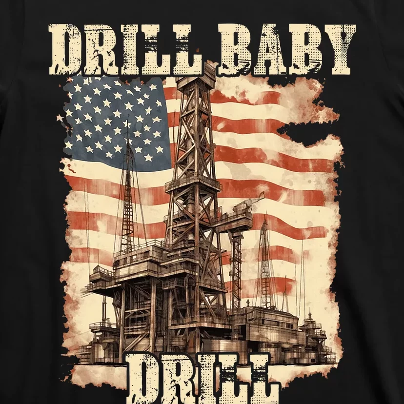 Drill Baby Drill American Flag Design T-Shirt