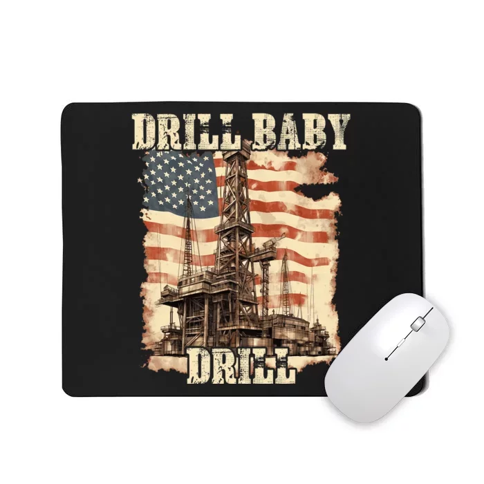 Drill Baby Drill American Flag Design Mousepad