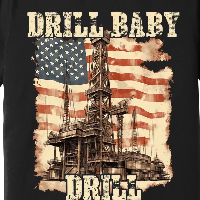 Drill Baby Drill American Flag Design Premium T-Shirt