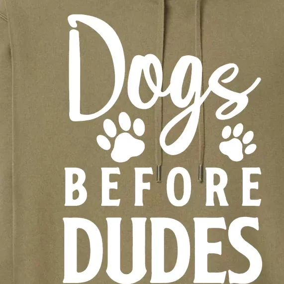 Dogs Before Dudes Premium Hoodie