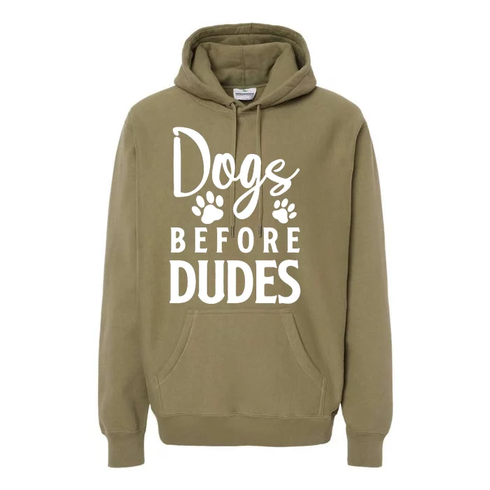 Dogs Before Dudes Premium Hoodie