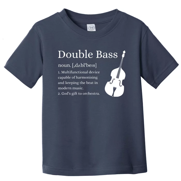 Double Bass Definition Upright Bass Instrument Toddler T-Shirt