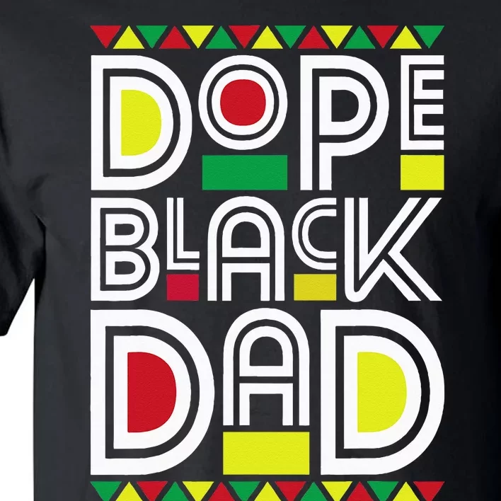 Dope Black Dad Black History Month Juneteenth 1865 Tall T-Shirt