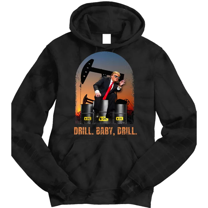 Drill Baby Drill Trump Rig Oil Tie Dye Hoodie