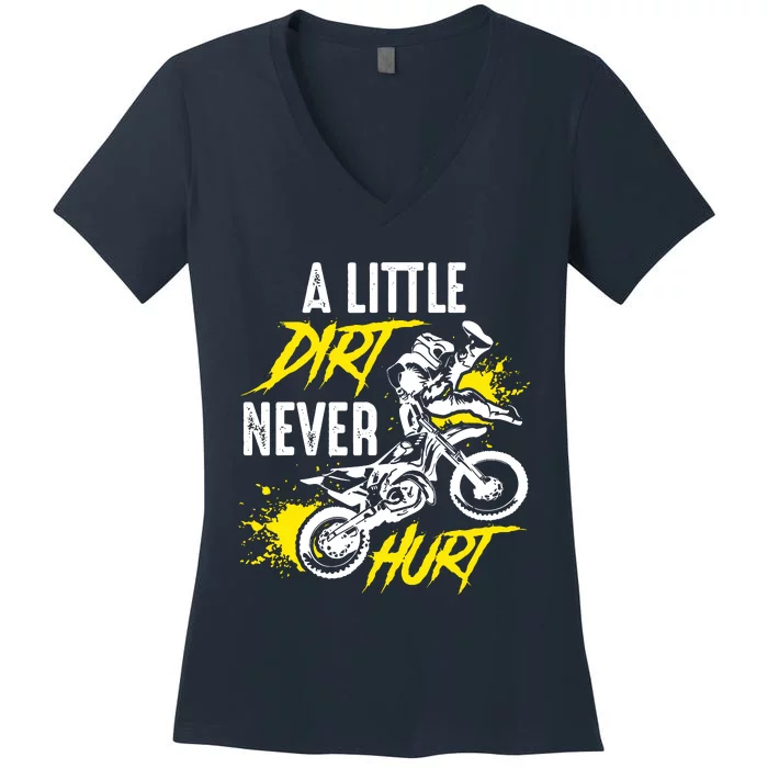 Dirt Bike Dirt Never Hurt Motocross Women's V-Neck T-Shirt