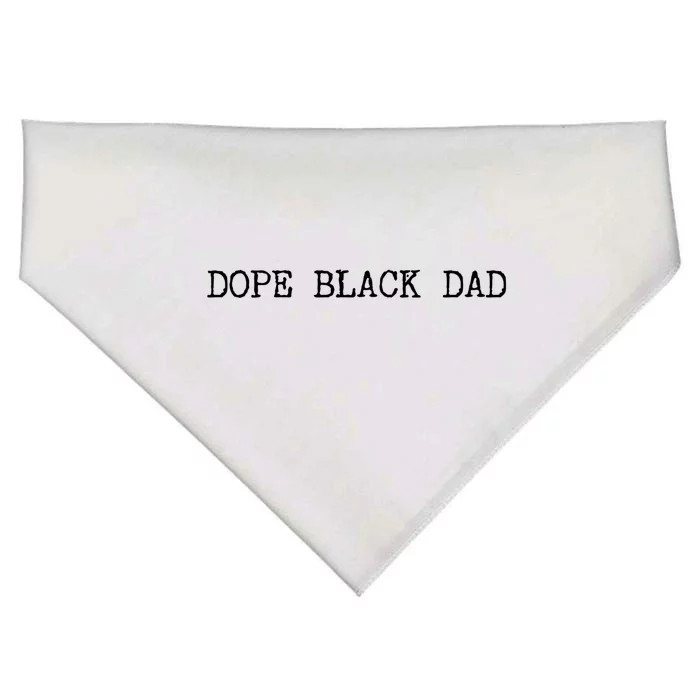 Dope Black Dad Black Fathers Matter For Dads Daddy Pops Gift USA-Made Doggie Bandana