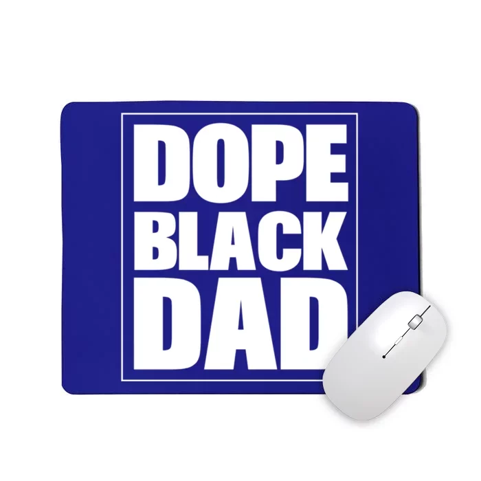 Dope Black Dad Black Fathers Matter 'S Black Afro Meaningful Gift Mousepad