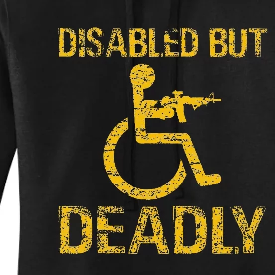 Disabled But Deadly Women's Pullover Hoodie