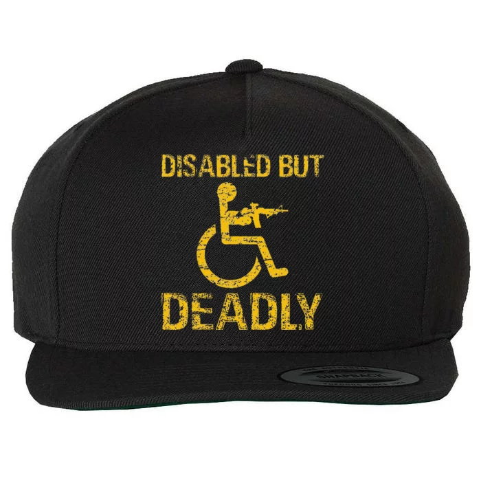 Disabled But Deadly Wool Snapback Cap