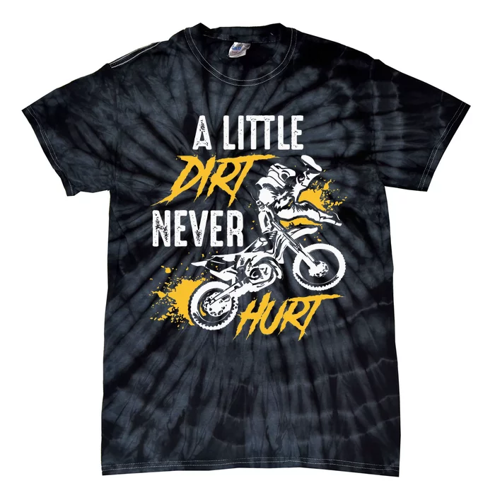 Dirt Bike Dirt Never Hurt Motocross Tie-Dye T-Shirt