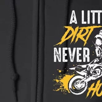 Dirt Bike Dirt Never Hurt Motocross Full Zip Hoodie