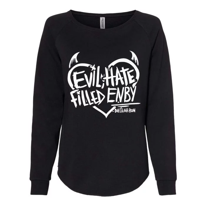 Delilah Bon Evil Hate Filled Enby Womens California Wash Sweatshirt