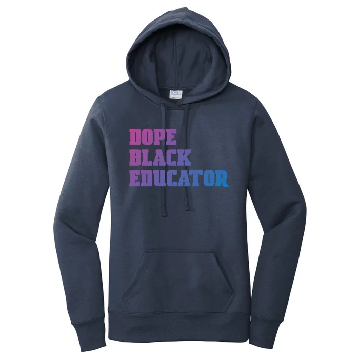 Dope Black Educator Black Pride Afro African Black History Meaningful Gift Women's Pullover Hoodie