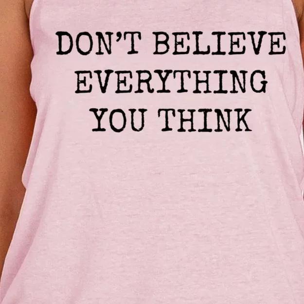 Don’T Believe Everything You Think Women's Knotted Racerback Tank