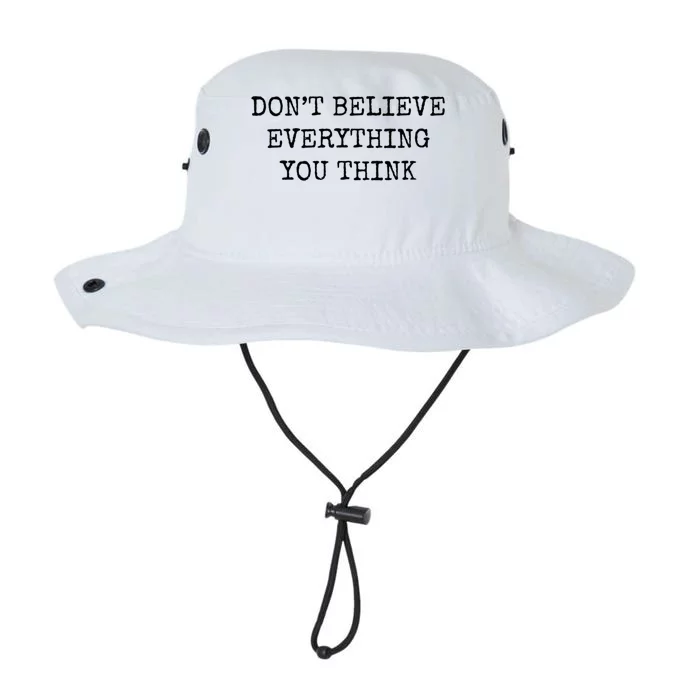 Don’T Believe Everything You Think Legacy Cool Fit Booney Bucket Hat