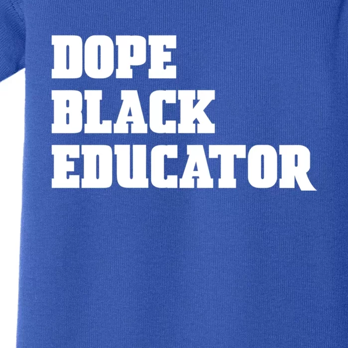 Dope Black Educator Black Pride Afro African Black History Meaningful Gift Baby Bodysuit