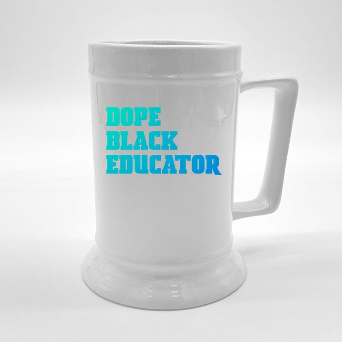 Dope Black Educator Black Pride Afro African Black History Meaningful Gift Front & Back Beer Stein