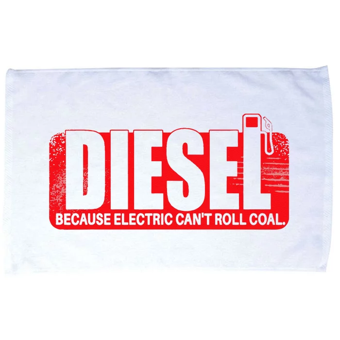 Diesel Because Electric Cant Roll Coal Truck Microfiber Hand Towel