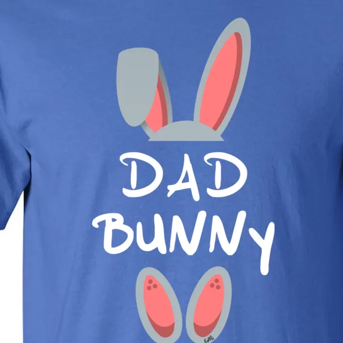 Dad Bunny Easter Gift Group Matching Family Easter Bunny Gift Tall T-Shirt