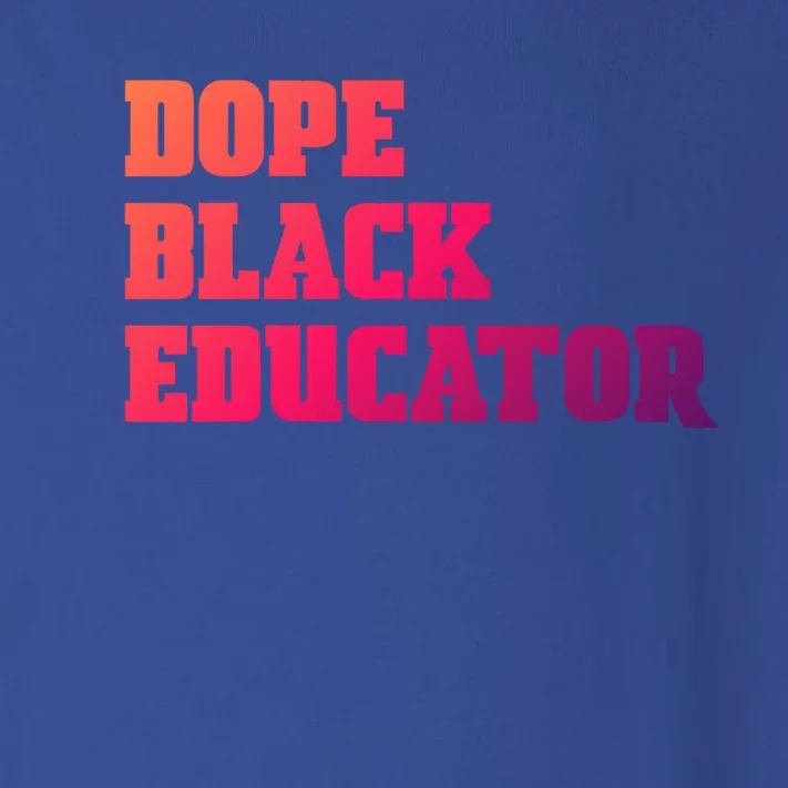 Dope Black Educator Black Pride Afro African Black History Meaningful Gift Toddler Long Sleeve Shirt