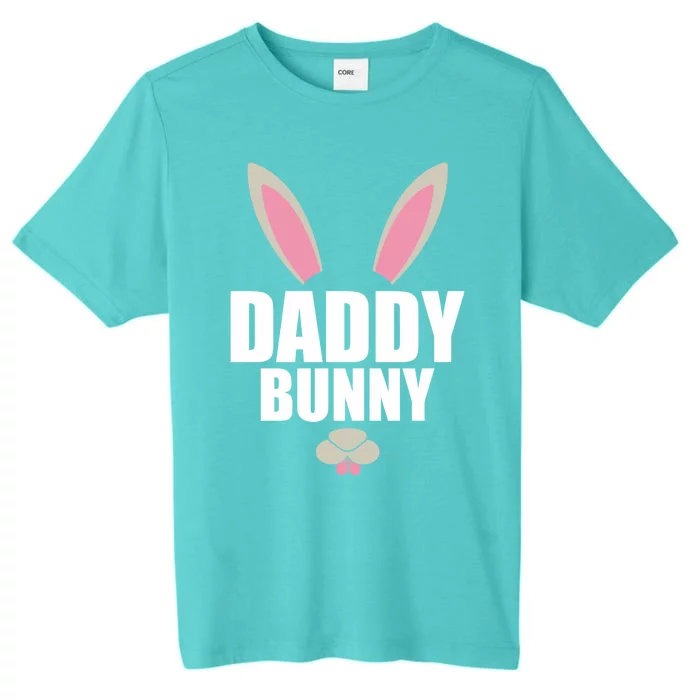 Daddy Bunny Easter Husband Easter Father Easter Dad Bunny Gift ChromaSoft Performance T-Shirt