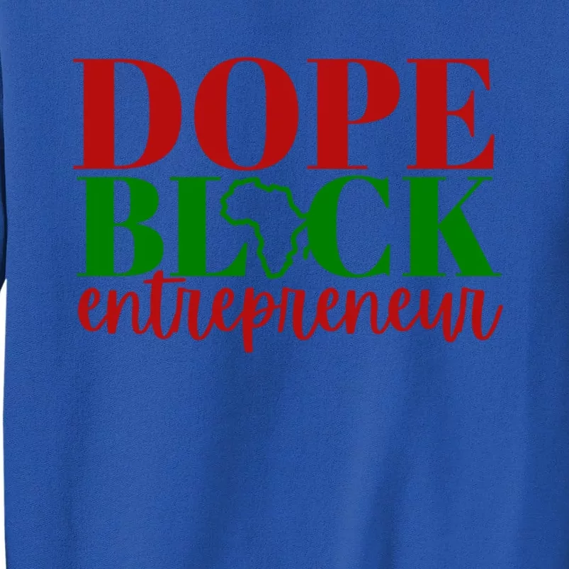 Dope Black Entrepreneur Gift Idea For Black Business Owners Gift Sweatshirt