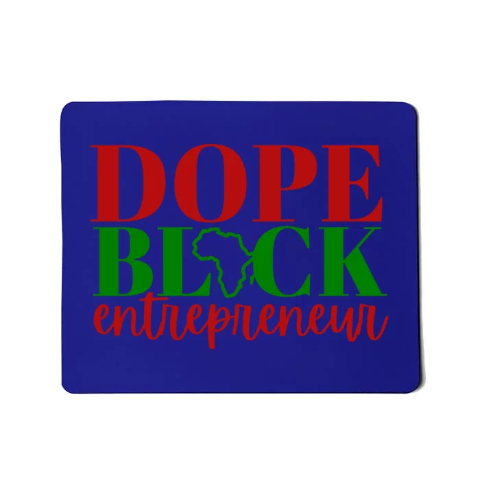 Dope Black Entrepreneur Gift Idea For Black Business Owners Gift Mousepad