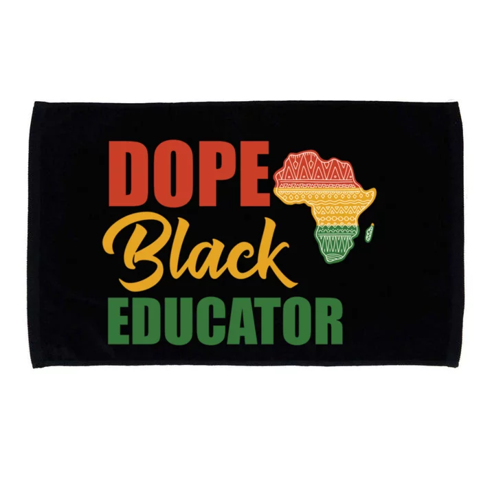 Dope Black Educator Black Teacher African American Teaching Gift Microfiber Hand Towel