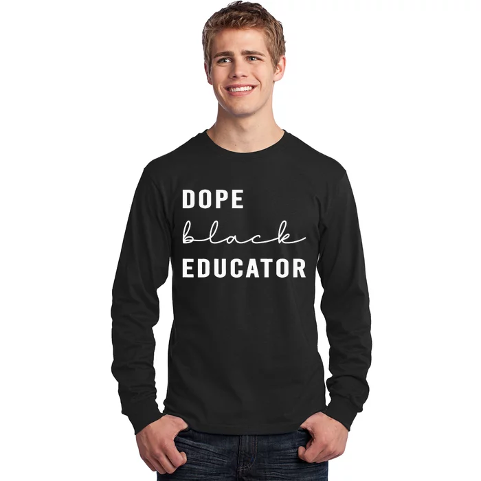 Dope Black Educator Teacher Long Sleeve Shirt