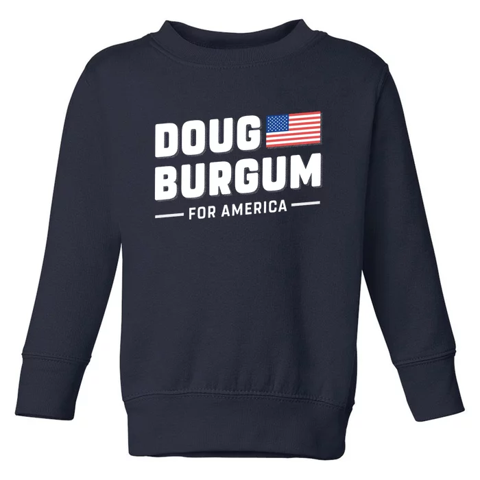 Doug Burgum For America 2024 Toddler Sweatshirt