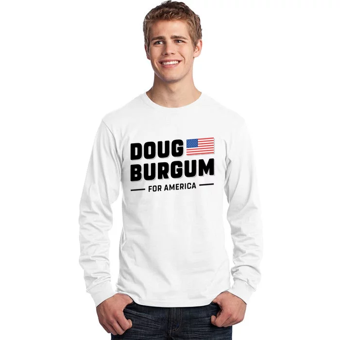 Doug Burgum For America 2024 Tall Long Sleeve T-Shirt