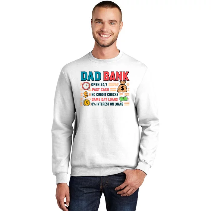 Dad Bank Fast Cash No Credits Checks Sweatshirt