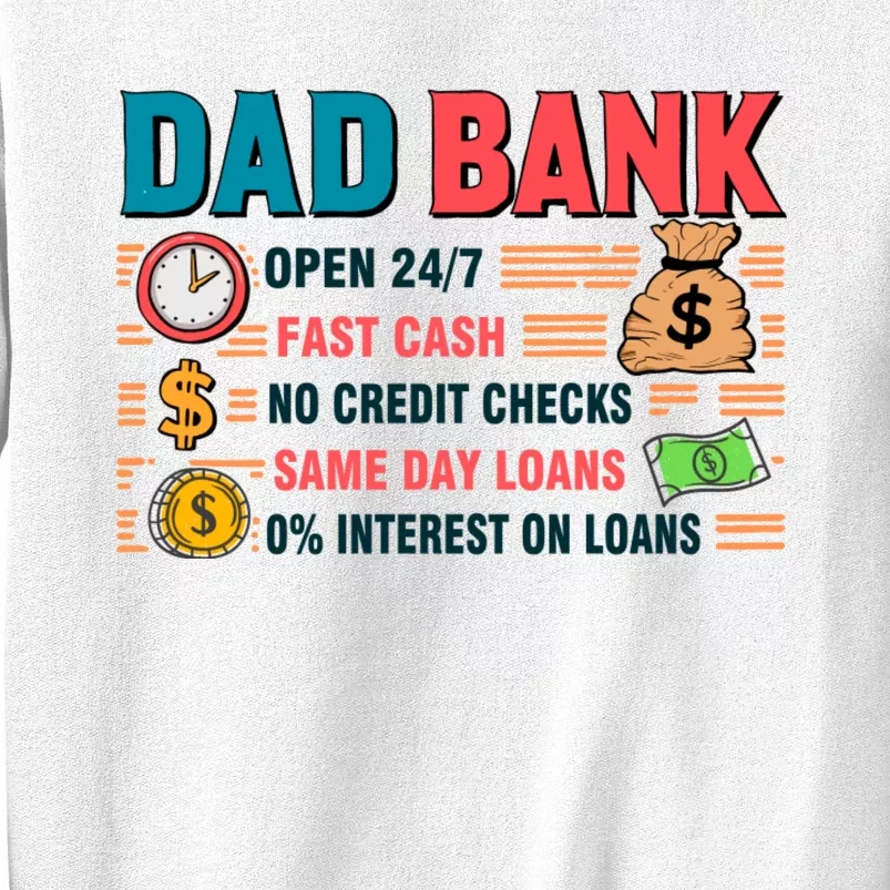 Dad Bank Fast Cash No Credits Checks Sweatshirt