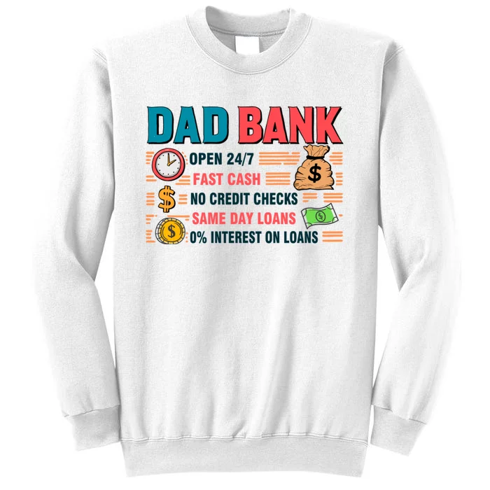 Dad Bank Fast Cash No Credits Checks Sweatshirt